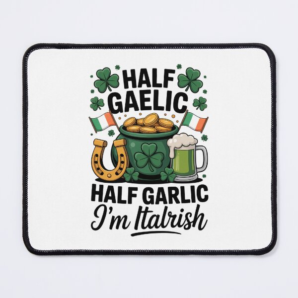 Item preview, Half Gaelic Half Garlic I'm Italrish St Patrick's Day designed and sold by IdunayaStore.