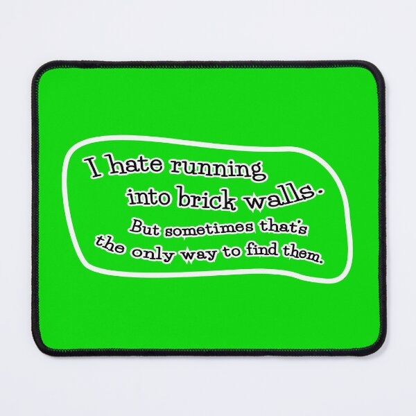 Item preview, I hate running into brick walls, but: green background designed and sold by mntimg.