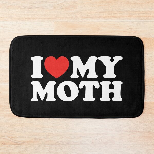 Item preview, I Love My Moth designed and sold by shitpostee.