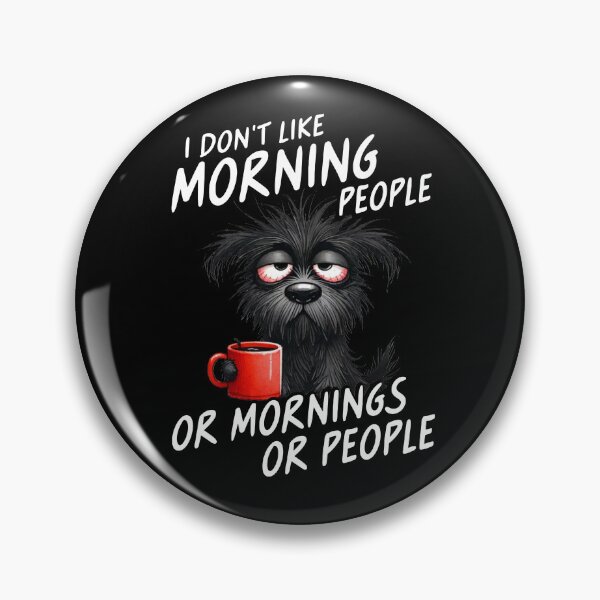 Item preview, I Don't Like Morning People designed and sold by JamesHogwart.
