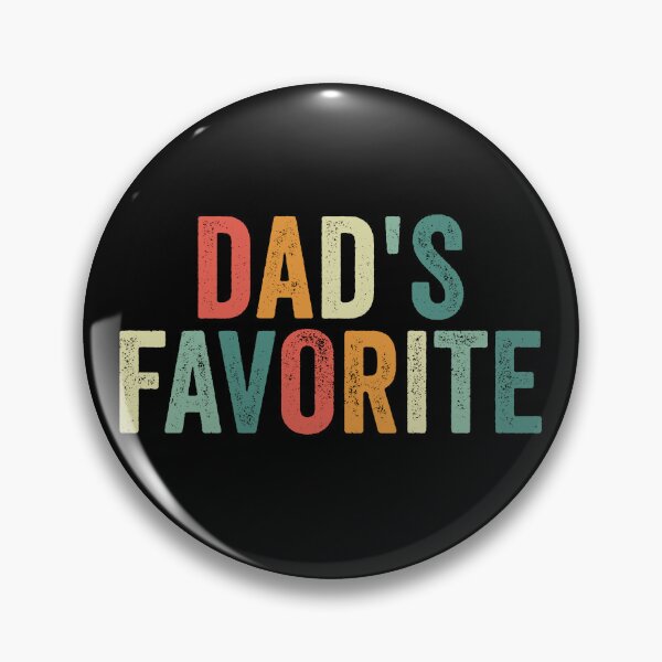 Item preview, Favorite Child Funny Dad's Favorite Gear designed and sold by DynamicDesign.