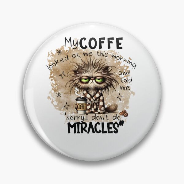 Item preview,  My Coffee Looked At Me This Morning designed and sold by JamesHogwart.