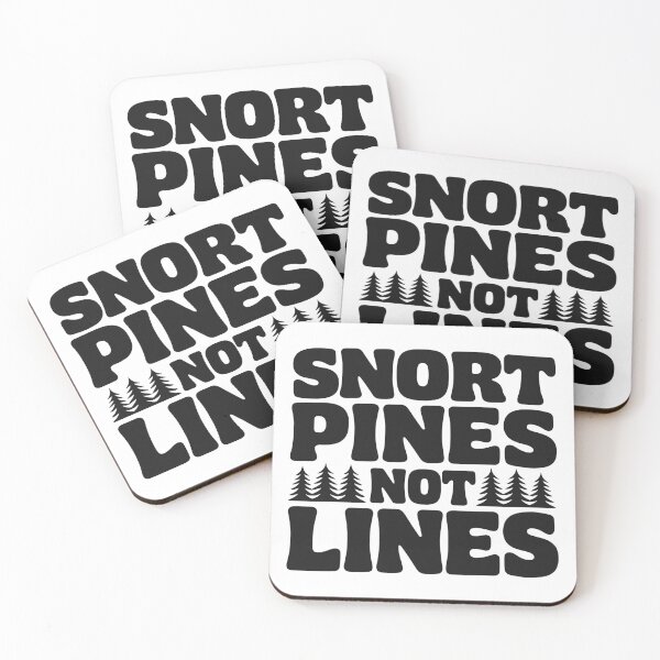 Item preview, Snort Pines Not Lines Funny Outdoor Humor designed and sold by Eh Plus Designs.