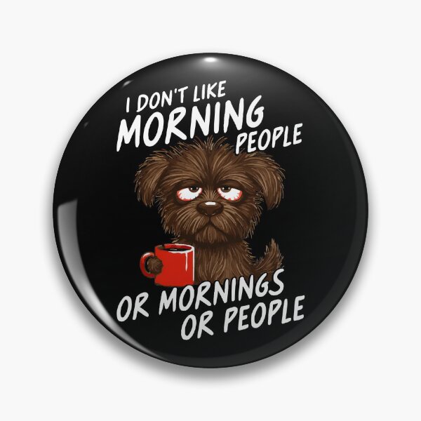 Item preview, I Don't Like Morning People designed and sold by JamesHogwart.