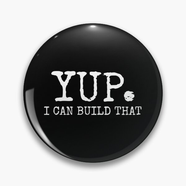Item preview, Yup, I Can Build That  designed and sold by keviacevarya.