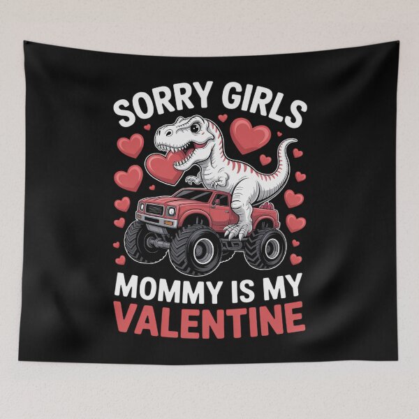 Item preview, Sorry Girls Mommy Is My Valentine Boys Kids Valentine Day designed and sold by EllenJast.