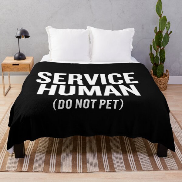 Item preview, Service Human - Do Not Pet designed and sold by malicaferrha.