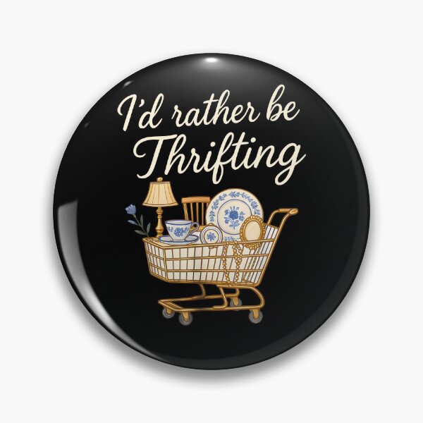 Item preview, I’d Rather Be Thrifting designed and sold by CassieReilley.