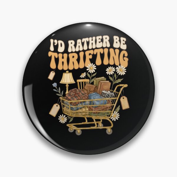 Item preview, I’d Rather Be Thrifting designed and sold by CassieReilley.