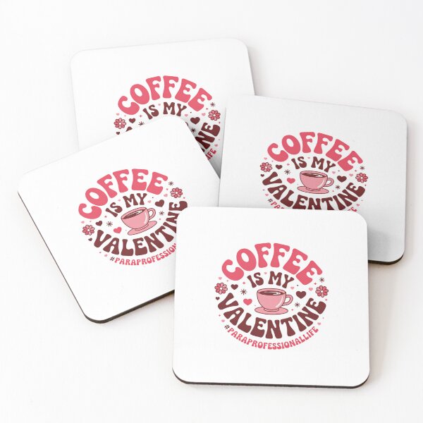 Item preview, Paraprofessional Coffee is My Valentine's Day Coffee Lover designed and sold by EllenJast.