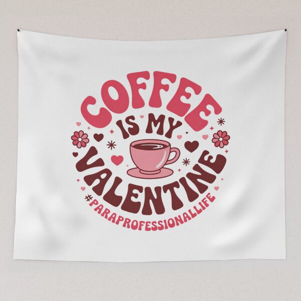 Item preview, Paraprofessional Coffee is My Valentine's Day Coffee Lover designed and sold by EllenJast.