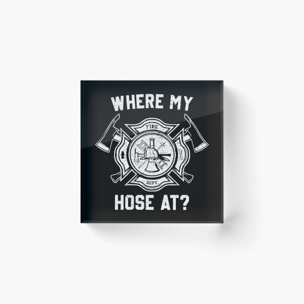 Item preview, Where My Hose At - Funny Fireman Firefighter Humor designed and sold by mazenyverxa.