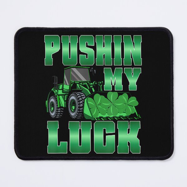 Item preview, Pushin' My Luck Tractor St Patrick's Day designed and sold by jayeshainch.
