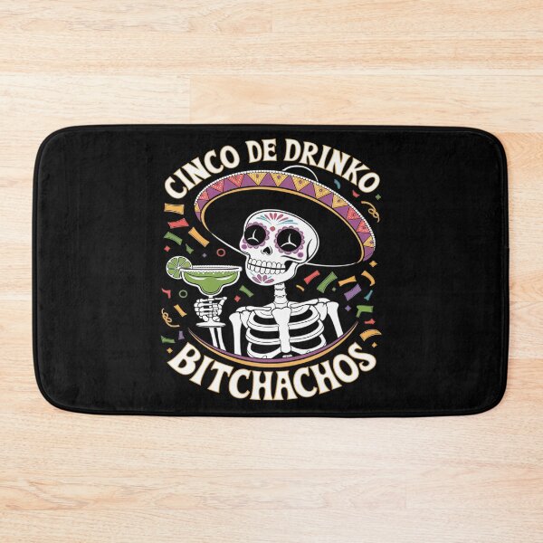 Item preview, Cinco De Mayo Mexican Party Cinco De Drinko Bitchacho27 designed and sold by MarryIsMonth.
