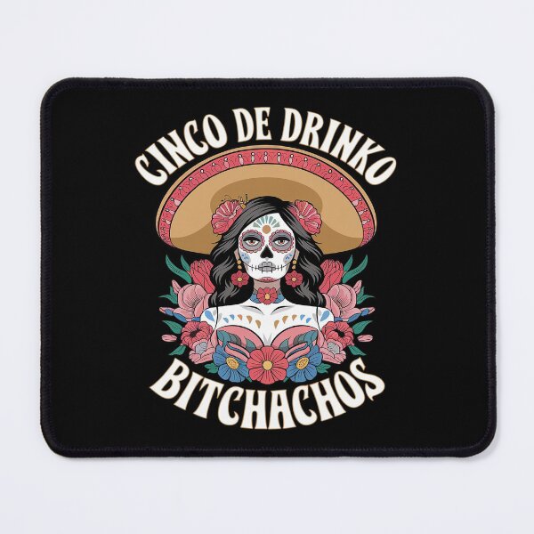 Item preview, Cinco De Mayo Mexican Party Cinco De Drinko Bitchachos 2 designed and sold by MarryIsMonth.