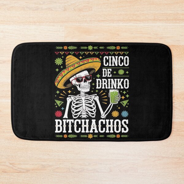 Item preview, Cinco De Mayo Mexican Party Cinco De Drinko Bitchachos 3  designed and sold by FadeOfThrone.
