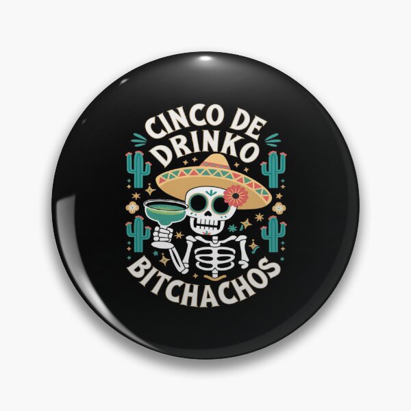 Item preview, Cinco De Mayo Mexican Party Cinco De Drinko Bitchachos 4 designed and sold by FadeOfThrone.