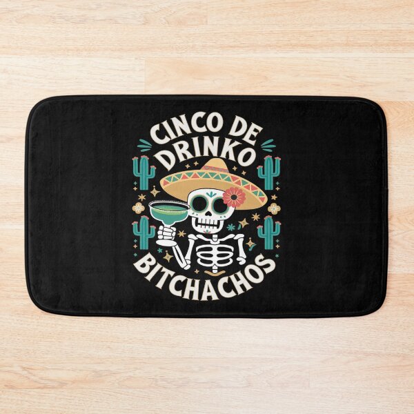 Item preview, Cinco De Mayo Mexican Party Cinco De Drinko Bitchachos 4  designed and sold by FadeOfThrone.
