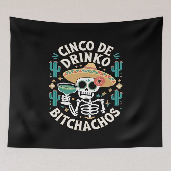 Item preview, Cinco De Mayo Mexican Party Cinco De Drinko Bitchachos 4  designed and sold by FadeOfThrone.