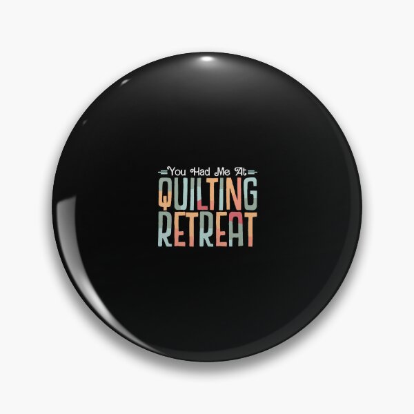 Item preview, You Had Me At Quilting Retreat Funny Quilt Blocks Quilter designed and sold by jayeshainch.