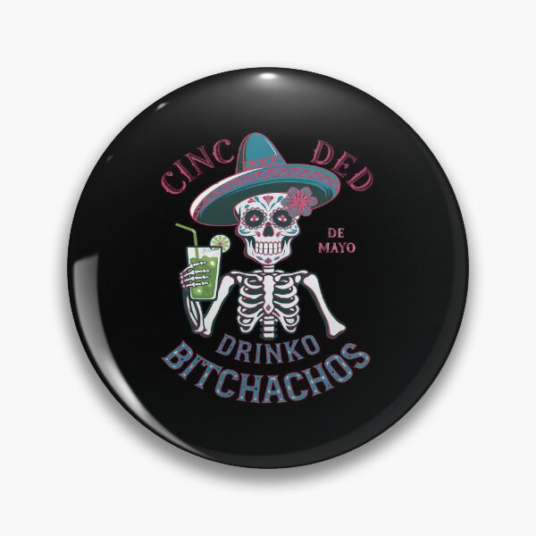 Item preview, Cinco De Mayo Mexican Party Cinco De Drinko Bitchachos 7 designed and sold by FadeOfThrone.