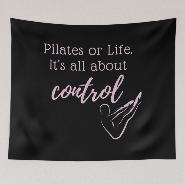 Item preview, Pilates or Life: It’s All About Control designed and sold by slpprwiuj35.