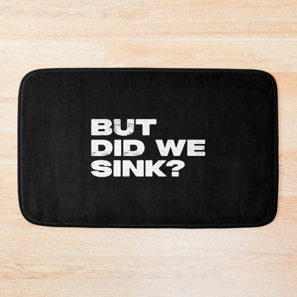 Item preview, But Did We Sink Funny Pontoon Boat Captain designed and sold by jayeshainch.