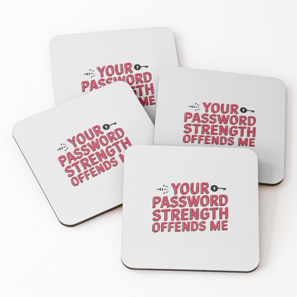 Item preview, Your Password Strength Offends Me - Funny Cybersecurity IT Sticker designed and sold by minki-graphics.