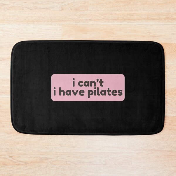 Item preview, I Can’t, I Have Pilates designed and sold by slpprwiuj35.