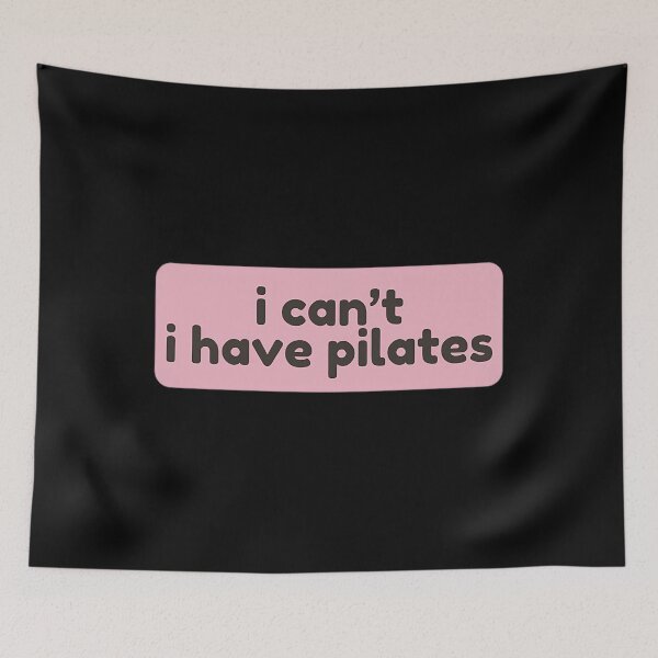 Item preview, I Can’t, I Have Pilates designed and sold by slpprwiuj35.