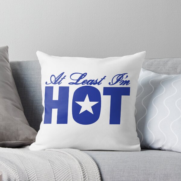 Item preview, At Least I'm Hot designed and sold by jamierachelz.