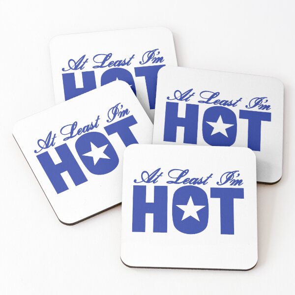Item preview, At Least I'm Hot designed and sold by jamierachelz.