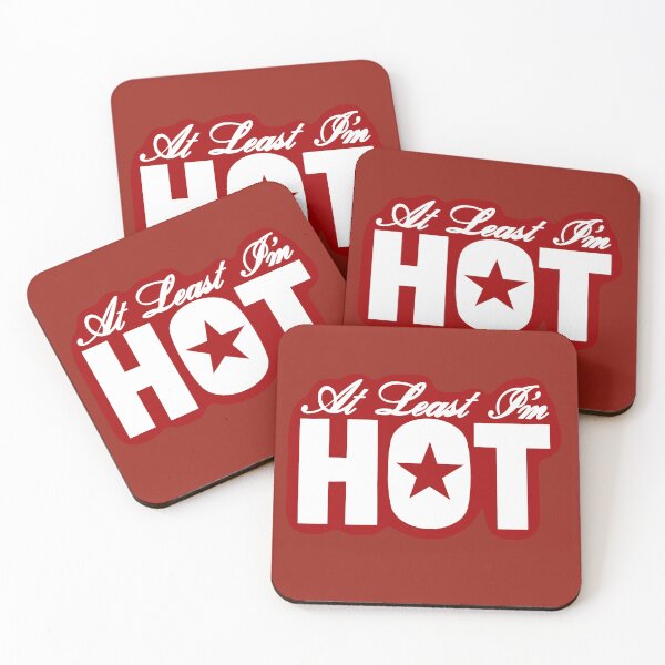 Item preview, At Least I'm Hot (Red Background) designed and sold by jamierachelz.
