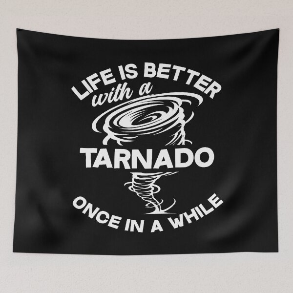 Item preview, Life Is Better With A Tarnado Once In A While designed and sold by desuyomoskov7.