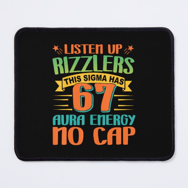 Item preview, Listen Up Rizzlers 67 Aura Energy Six Seven Funny Meme 6 7 designed and sold by desuyomoskov7.