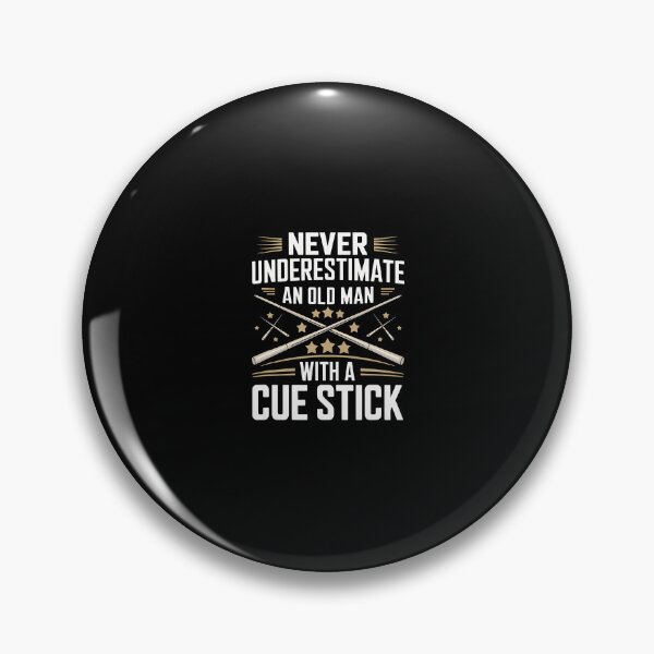 Item preview, Never Underestimate An Old Man With A Cue Stick Billiards designed and sold by desuyomoskov7.