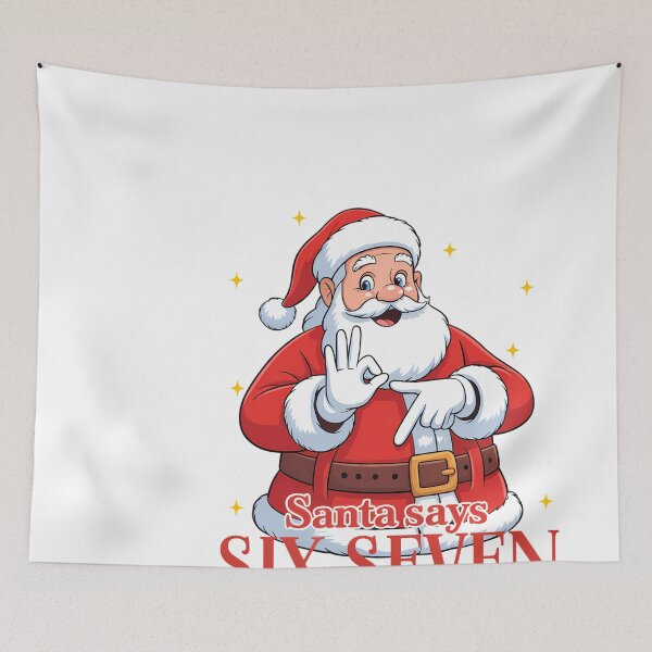 Item preview, Santa Says Six Seven Meme 67 Christmas Funny Santa Crew Xmas designed and sold by raelinema9mar1.