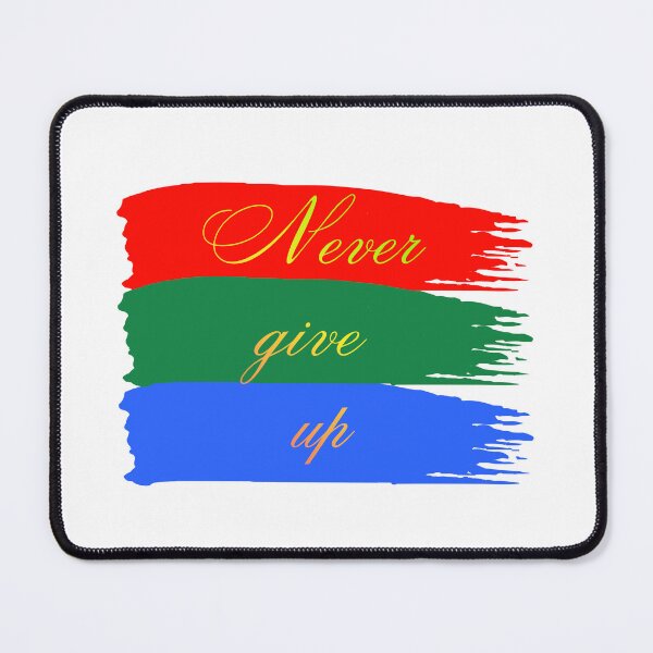 Item preview, Never Give Up Brush Style designed and sold by NxtGenDesigns.