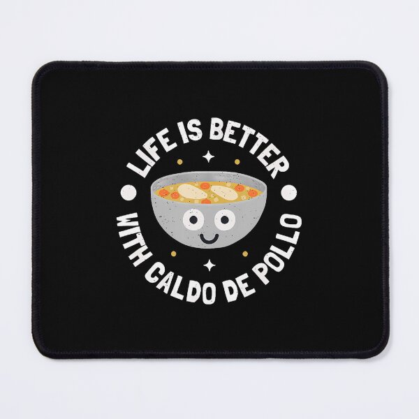 Item preview, Life Is Better With Caldo De Pollo - Mexican Caldo De Pollo designed and sold by endabettyau.