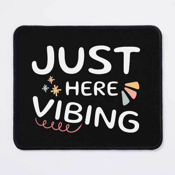 Item preview, Just Vibing Here designed and sold by Verse & Vibes.