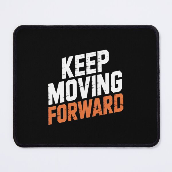 Item preview, Inspiration Keep Moving Forward designed and sold by gandebro.