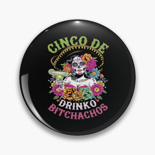 Item preview, Cinco De Mayo Mexican Party Cinco De Drinko Bitchachos 12  designed and sold by FadeOfThrone.