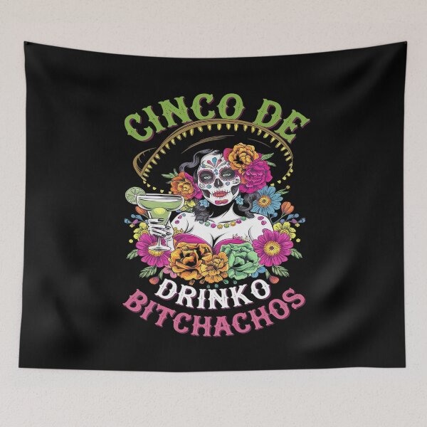 Item preview, Cinco De Mayo Mexican Party Cinco De Drinko Bitchachos 12  designed and sold by FadeOfThrone.