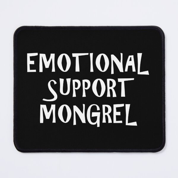 Item preview, Emotional Support Mongrel (White) designed and sold by PrettyDanny.