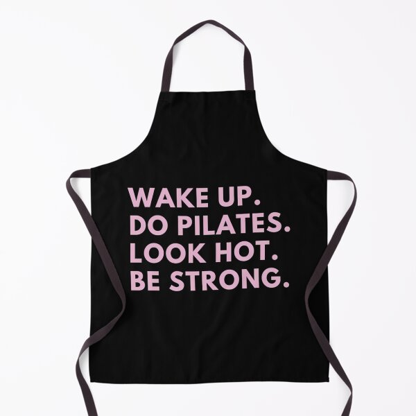 Item preview, Wake Up. Do Pilates. Look Hot. Be Strong designed and sold by vbxmdwsoc33.