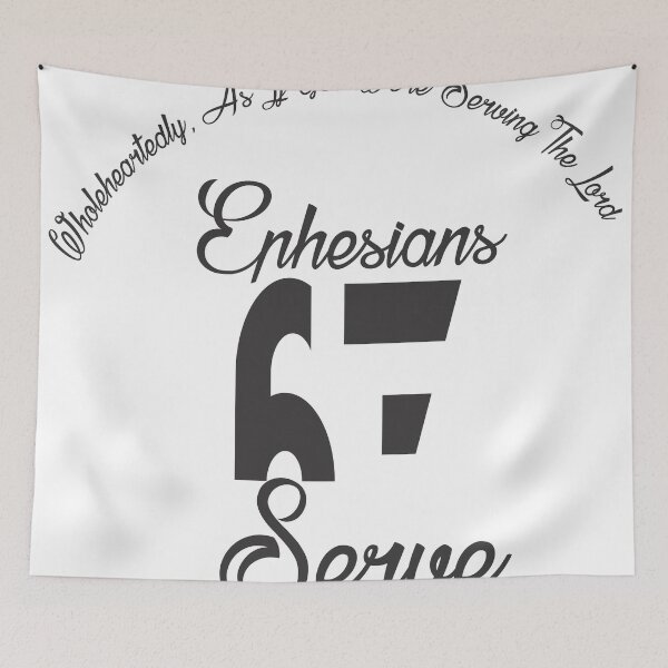 Item preview, Ephesians 67 Serve wholeheartedly, as if you were serving the Lord designed and sold by Artist300DPI.