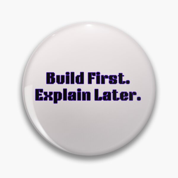 Item preview, Build First Explain Later Motivational Quote  designed and sold by AuraThreadzz.