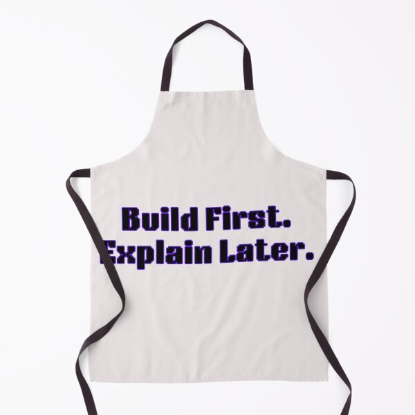 Item preview, Build First Explain Later Motivational Quote designed and sold by AuraThreadzz.