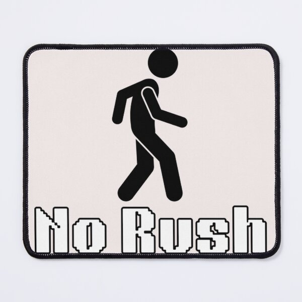 Item preview, No Rush designed and sold by AuraThreadzz.