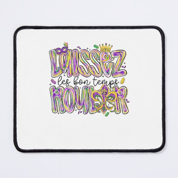 Item preview, Laissez Les Bon Temps Rouler designed and sold by Nicobondar.